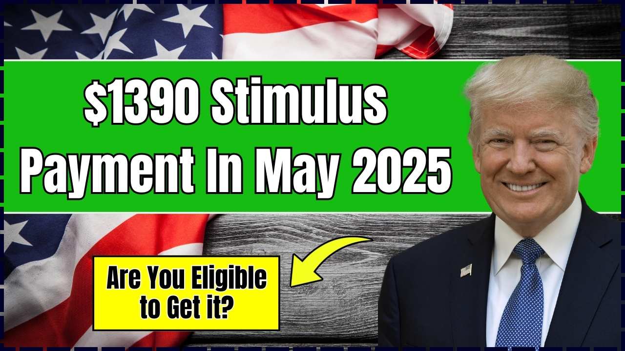 $1390 Stimulus Payment In May 2025
