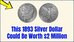 1893 Silver Dollar Could Be Worth $2 Million