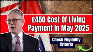 £450 Cost Of Living Payment In May 2025