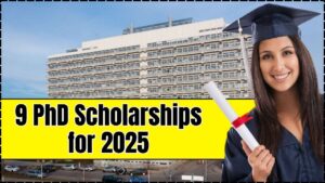 9 PhD Scholarships for 2025