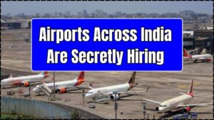 Airports Across India Are Secretly Hiring