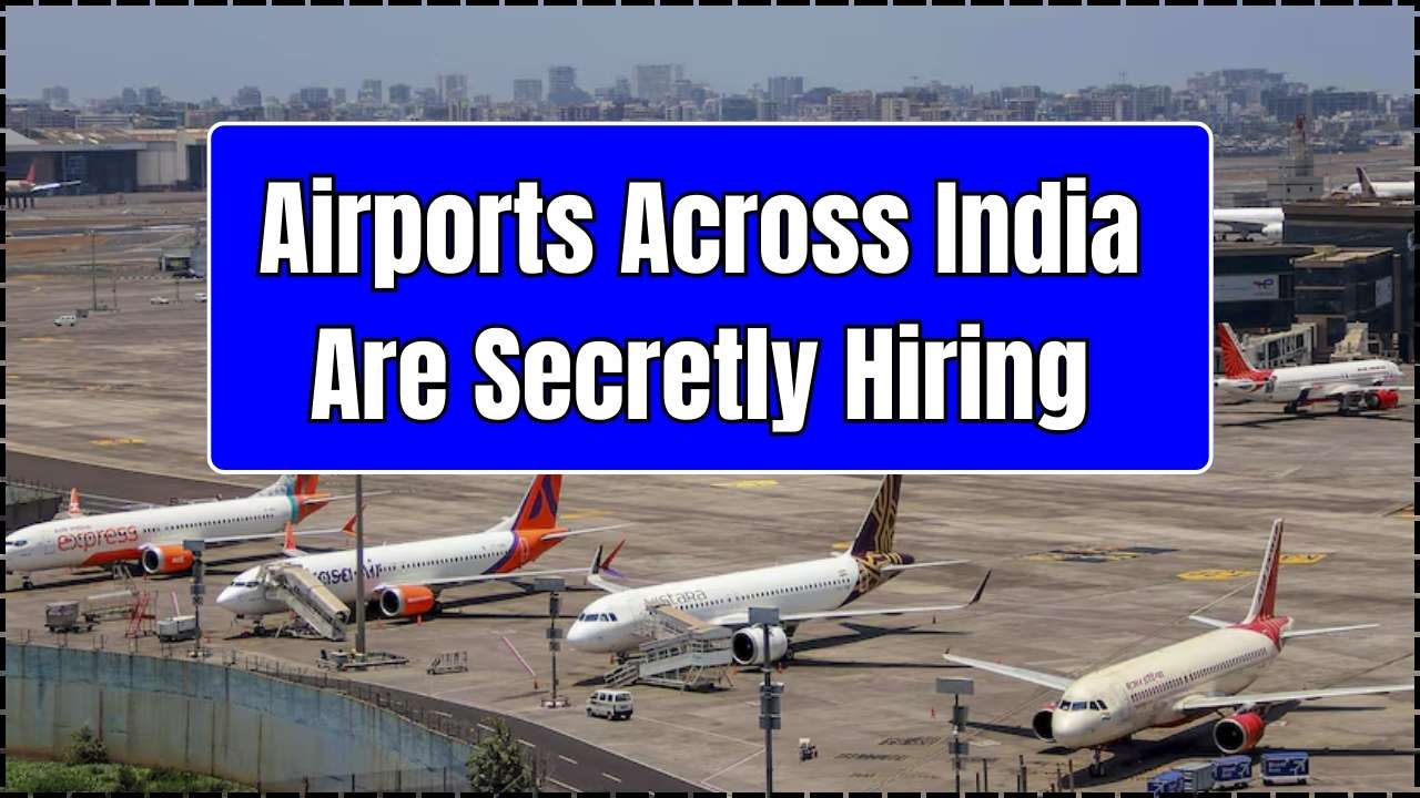 Airports Across India Are Secretly Hiring