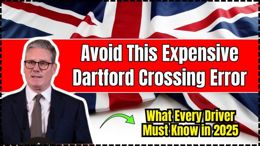 Avoid This Expensive Dartford Crossing Error