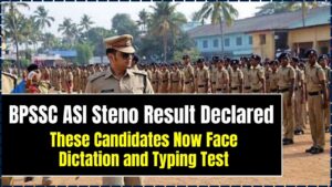BPSSC ASI Steno Result Declared