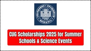 CUG Scholarships 2025 for Summer Schools