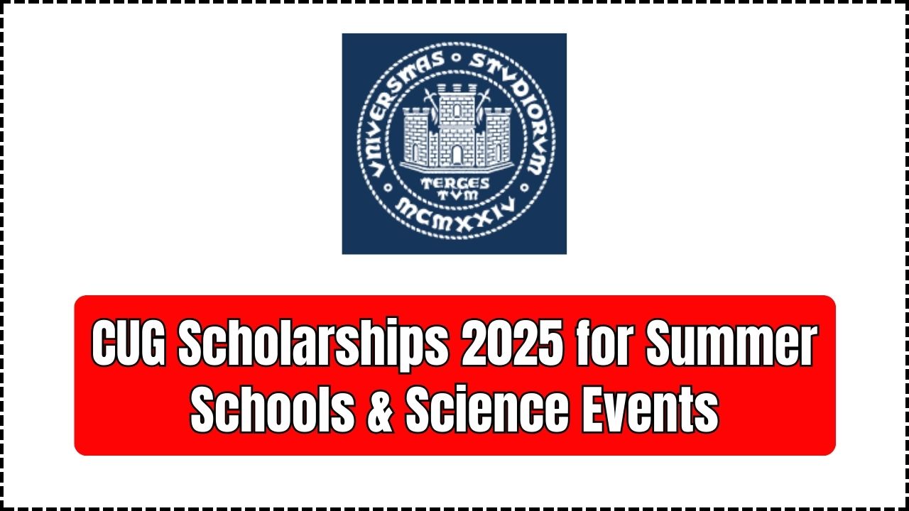 CUG Scholarships 2025 for Summer Schools