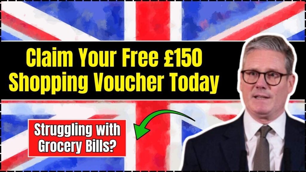 Struggling with Grocery Bills? Claim Your Free £150 Shopping Voucher Today 1 Claim Your Free £150 Shopping Voucher Today