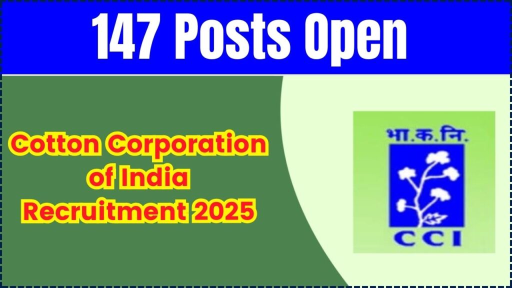 Cotton Corporation of India Recruitment 2025: 147 Posts Open — Check Details and Apply 1 Cotton Corporation of India Recruitment 2025