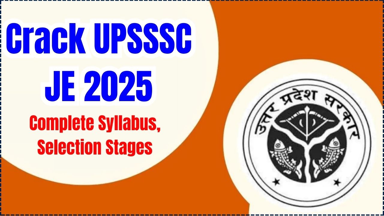 Crack UPSSSC JE 2025