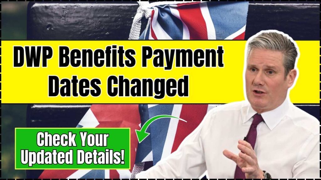 DWP Benefits Payment Dates Changed — Check Your Updated Details Now! 1 DWP Benefits Payment Dates Changed
