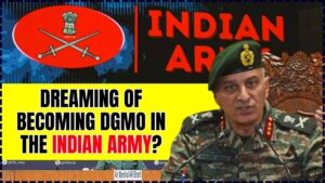 Dreaming of Becoming DGMO in the Indian Army