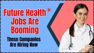 Future Health Jobs Are Booming
