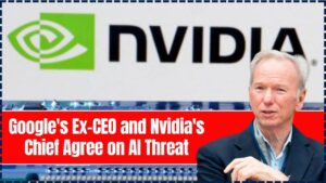 Google's Ex-CEO and Nvidia's Chief Agree on AI Threat