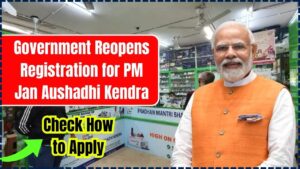 Government Reopens Registration for PM Jan Aushadhi Kendra