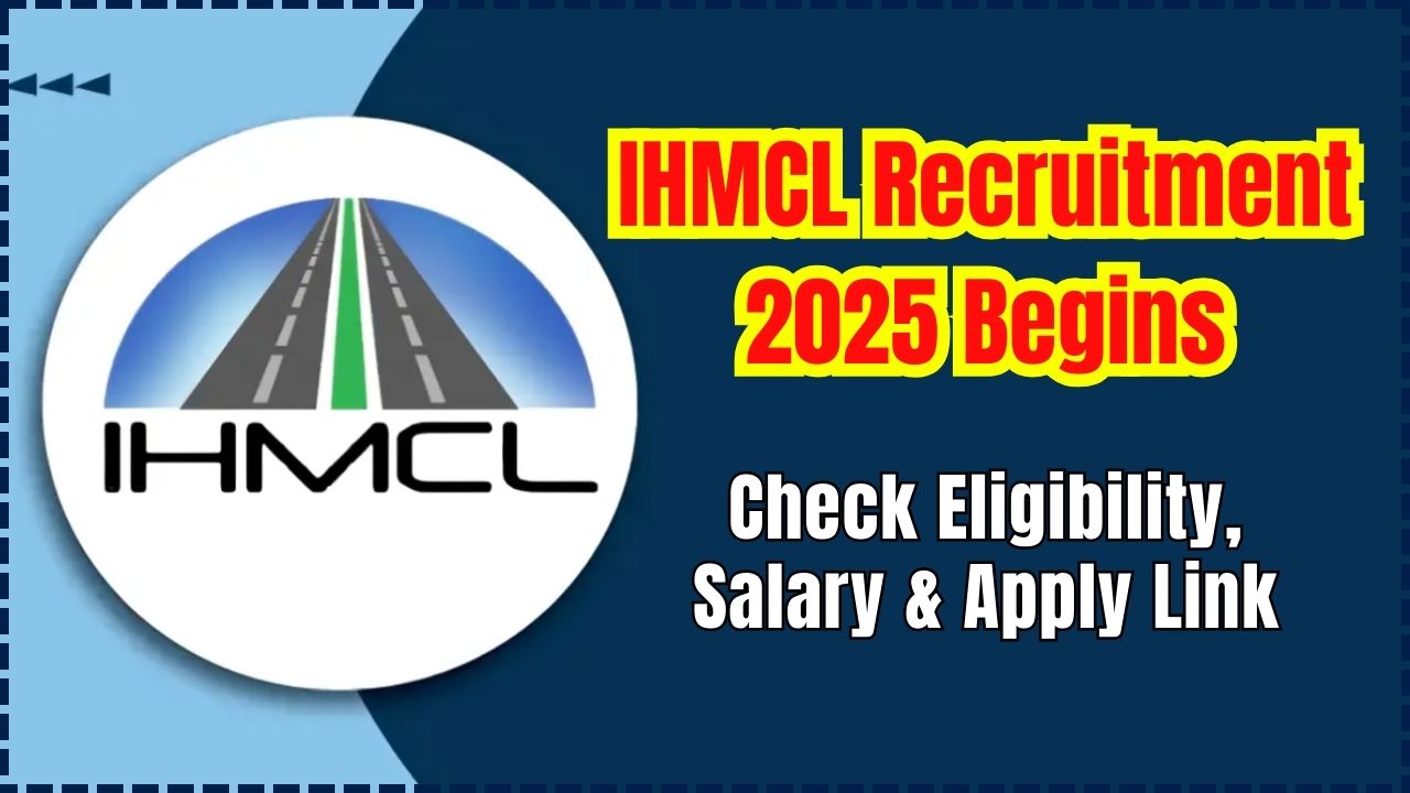 IHMCL Recruitment 2025 Begins