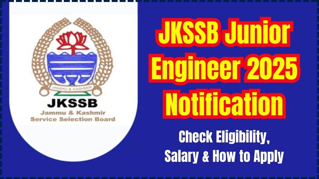 JKSSB Junior Engineer 2025 Notification