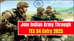 Join Indian Army Through TES 54 Entry 2025
