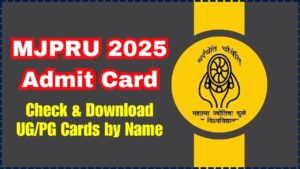 MJPRU 2025 Admit Card Released
