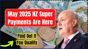 May 2025 NZ Super Payments Are Here