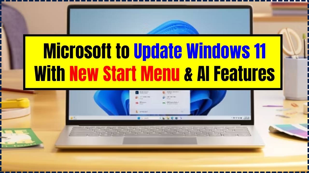 Microsoft to Update Windows 11