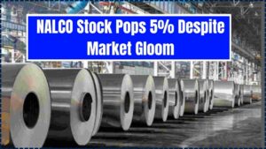 NALCO Stock Pops 5% Despite Market Gloom