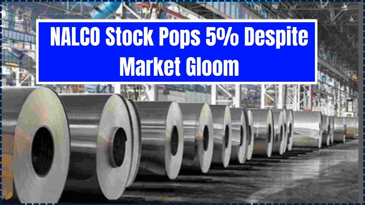 NALCO Stock Pops 5% Despite Market Gloom