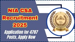 NIA CSA Recruitment 2025