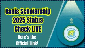 Oasis Scholarship 2025 Status