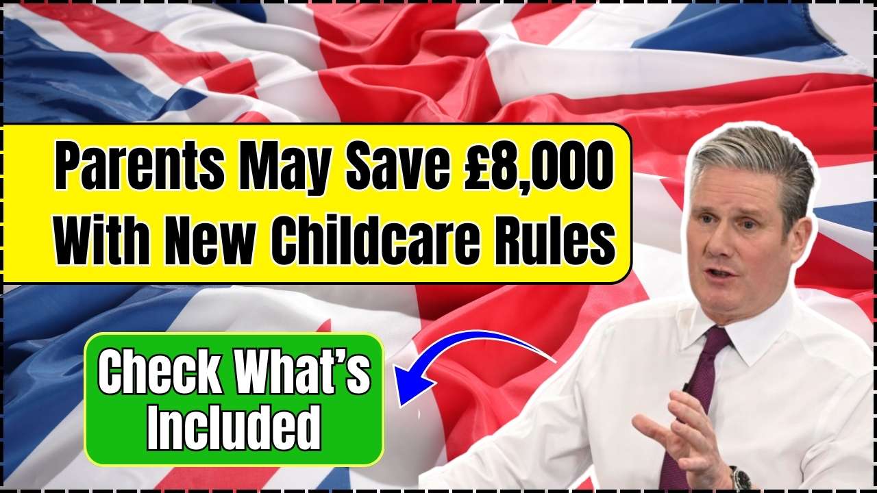 Parents May Save £8,000 With New Childcare Rules