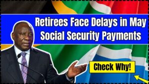 Retirees Face Delays in May Social Security payments