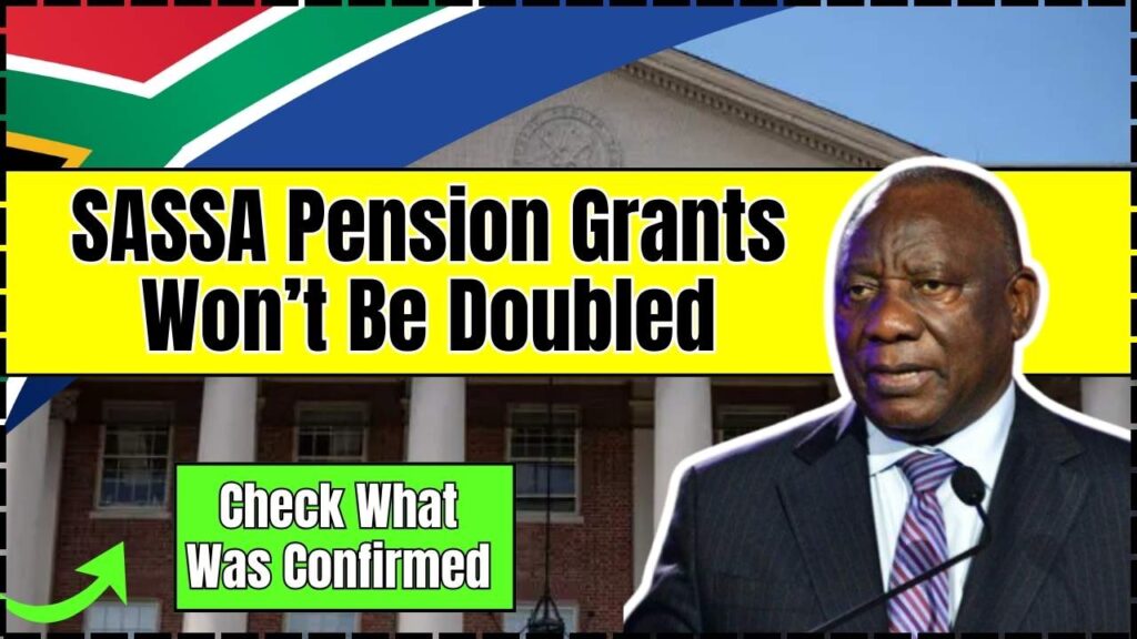 SASSA Pension Grants Won’t Be Doubled — Check What Was Confirmed 1 SASSA Pension Grants Won’t Be Doubled