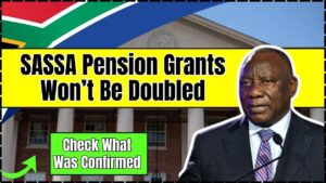 SASSA Pension Grants Won’t Be Doubled