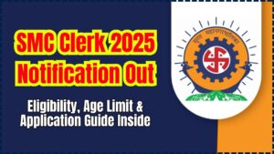 SMC Clerk 2025 Notification Out