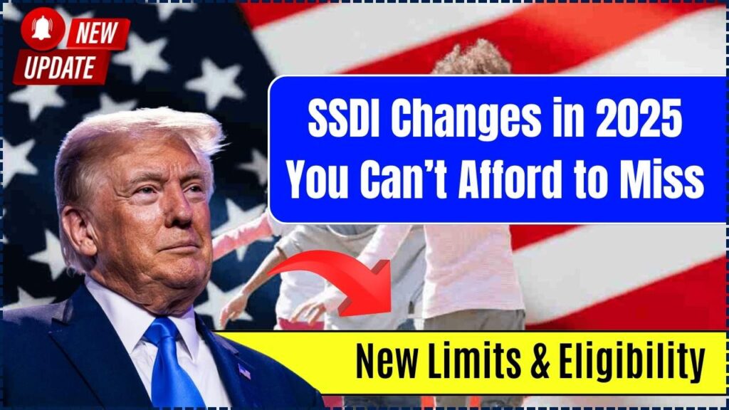 SSDI Changes in 2025 You Can’t Afford to Miss – COLA Boost, New Limits & Eligibility Updates 1 SSDI Changes in 2025
