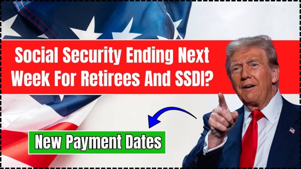 Social Security Ending Next Week For Retirees And SSDI? New Payment Dates Are Now Confirmed: Check Details! 1 Social Security Ending Next Week For Retirees And SSDI