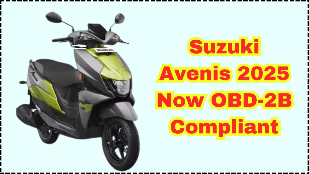 Suzuki Avenis 2025 Now OBD-2B Compliant