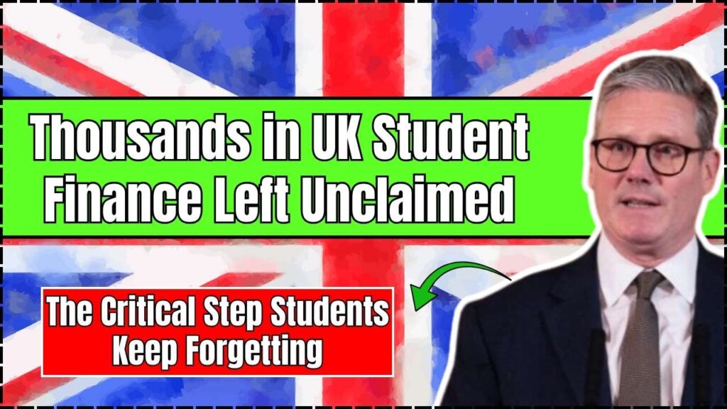 Thousands in UK Student Finance Left Unclaimed – The Critical Step Students Keep Forgetting 1 Thousands in UK Student Finance Left Unclaimed