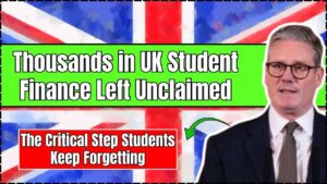Thousands in UK Student Finance Left Unclaimed
