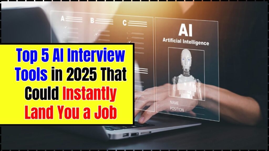 Top 5 AI Interview Tools in 2025 That Could Instantly Land You a Job 1 Top 5 AI Interview Tools in 2025