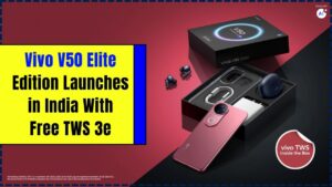 Vivo V50 Elite Edition Launches in India